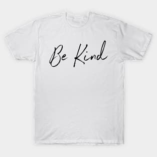 Be Kind T-Shirt